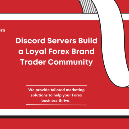 Discord Servers Build a Loyal Forex Brand Trader Community