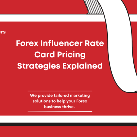 Forex Influencer Rate Card Pricing Strategies Explained
