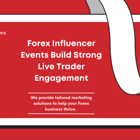 Forex Influencer Events Build Strong Live Trader Engagement